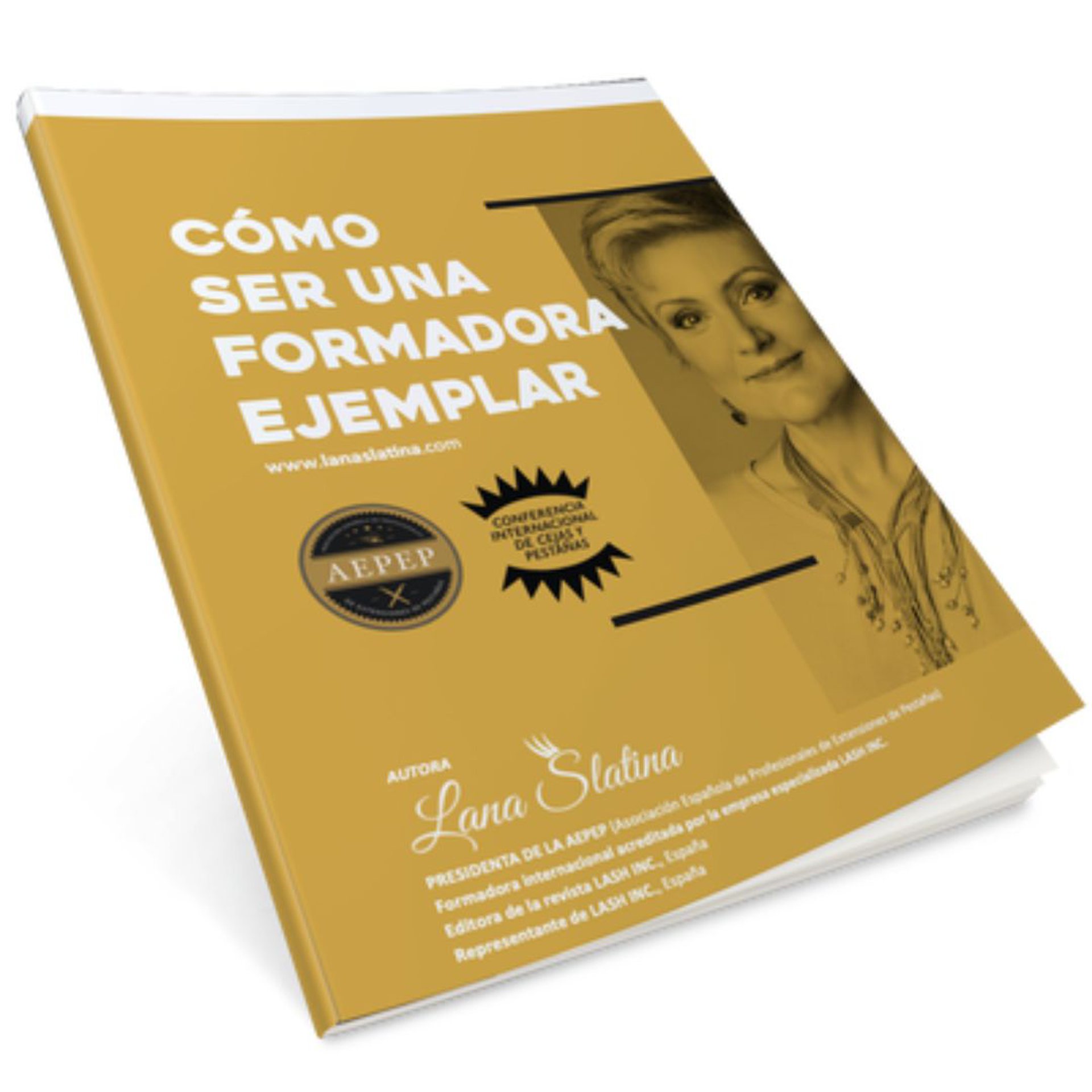 El manual del curso: Cómo ser una formadora ejemplar, por Lana Slatina